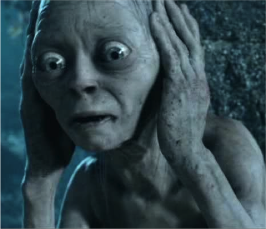 Gollum is telling me what I don't want to hear, so I stopped listening to him